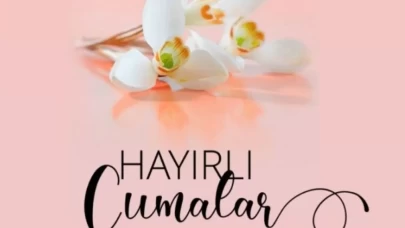 23 Mayıs 2025 En Güzel Cuma Mesajları