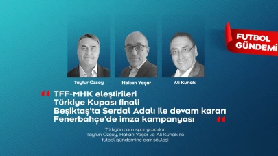 Tayfun Özsoy, Hakan Yaşar ve Ali Kunak; Futbol Gündemi’nde haftanın öne çıkanlarını değerlendirdi