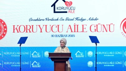 Emine Erdoğan: Koruyucu Aile Sistemi'nin tüm dünyada yaygınlaşması elzemdir