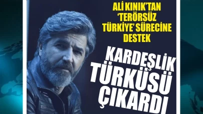 Sanatçı Ali Kınık'tan, 'Terörsüz Türkiye'ye 'Kardeşlik Türküsü'