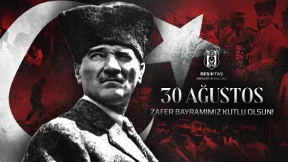 Beşiktaş’tan 30 Ağustos Zafer Bayramı mesajı