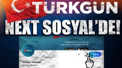 "Türkgün’den dijital atağa yerli katılım! Next Sosyal’deyiz"