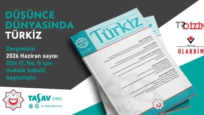 Düşünce Dünyasında Türkiz dergisi makale kabul süreci devam ediyor!