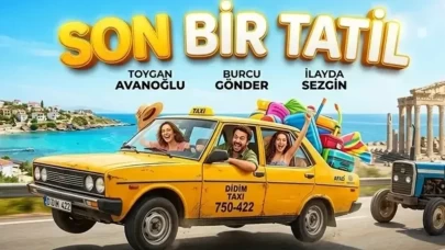 SON BİR TATİL FİLMİ NEREDE ÇEKİLDİ? Oyuncuları ve konusu nedir?
