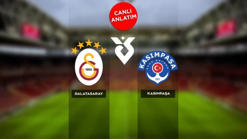 Süper Lig'de Galatasaray-Kasımpaşa maçı canlı anlatım | Canlı Skor