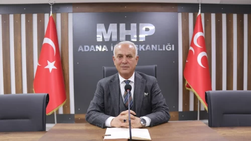 MHP Adana İl Başkanı Yusuf Kanlı: Devlet Bahçeli asrımızın Dede Korkut’udur