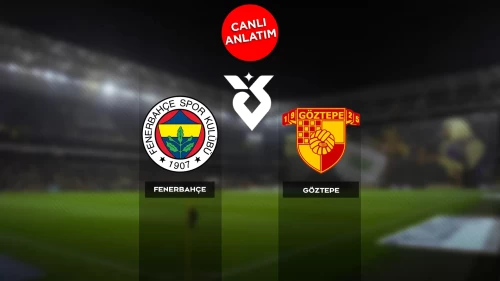 Süper Lig'de Fenerbahçe-Göztepe maçı canlı anlatım | Canlı Skor