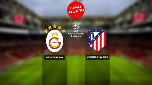 UEFA Şampiyonlar Ligi'nde Galatasaray-Atletico Madrid maçı canlı anlatım | Canlı Skor
