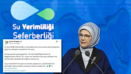 Emine Erdoğan'dan Su Verimliliği mesajı