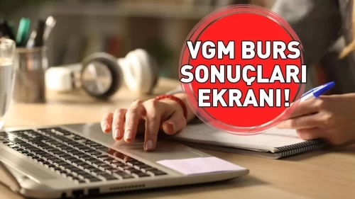 2026-2027 VGM burs sonuçları açıklandı mı? VGM burs sonuçları ne zaman duyurulacak?