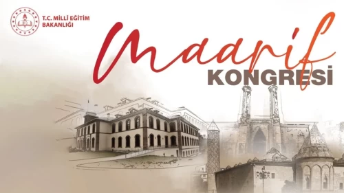 3’üncü Maarif Kongresi ne zaman?