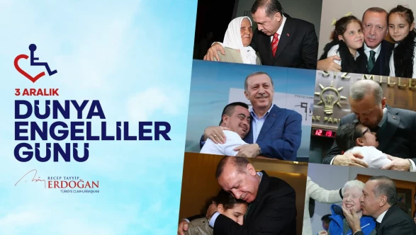 "Engelli kardeşlerimizin hayatını kolaylaştıracak adımları sürdüreceğiz"