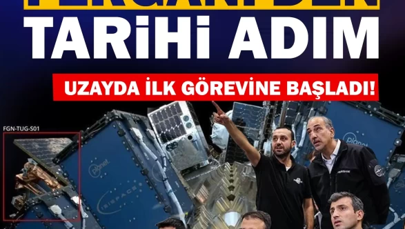 FERGANİ'den tarihi adım: Uzayda ilk görevine başladı!
