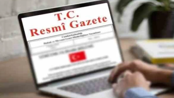 Resmi Gazete’de bugün: EPDK, ÇAYKUR ve TENMAK’tan peş peşe kritik hamleler