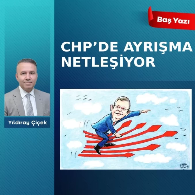 CHP’de ayrışma netleşiyor
