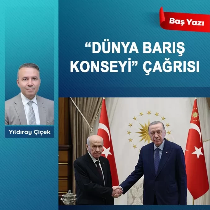 “Dünya Barış Konseyi” çağrısı