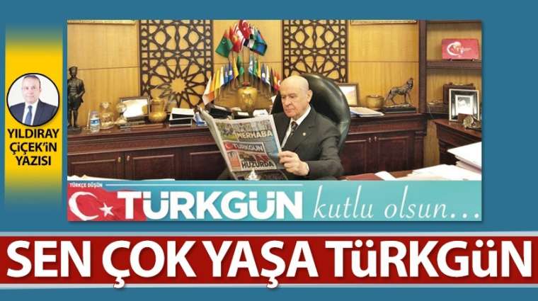 Sen çok yaşa Türkgün