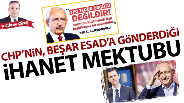 CHP'nin, Beşar Esad'a gönderdiği ihanet mektubu