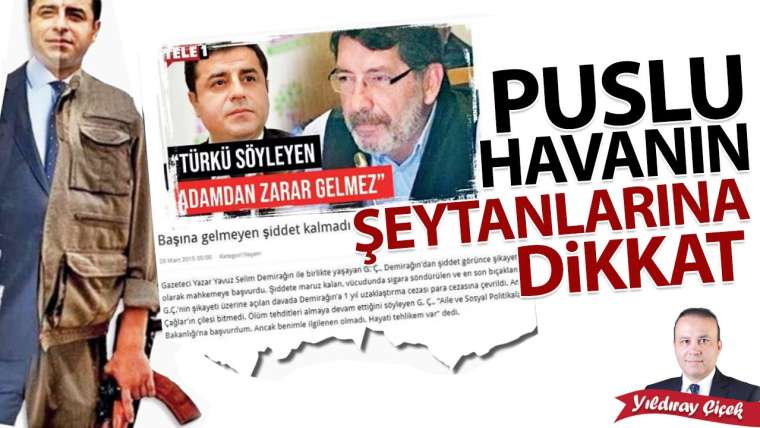 Puslu havanın şeytanlarına dikkat