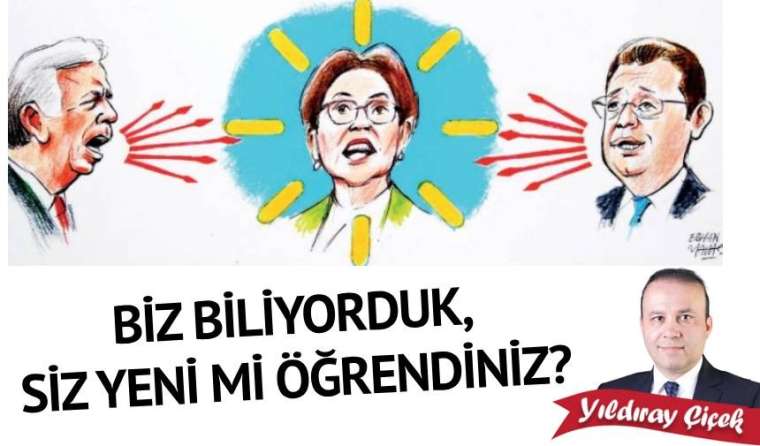 Biz biliyorduk, siz yeni mi öğrendiniz?