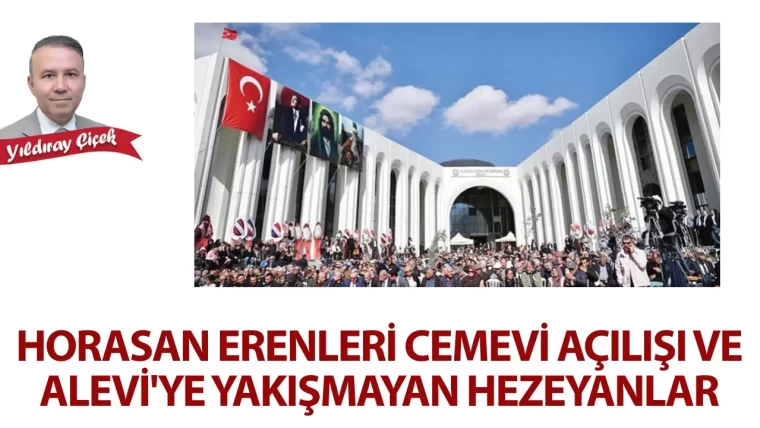 Horasan Erenleri Cemevi Açılışı Ve Alevi’ye yakışmayan hezeyanlar
