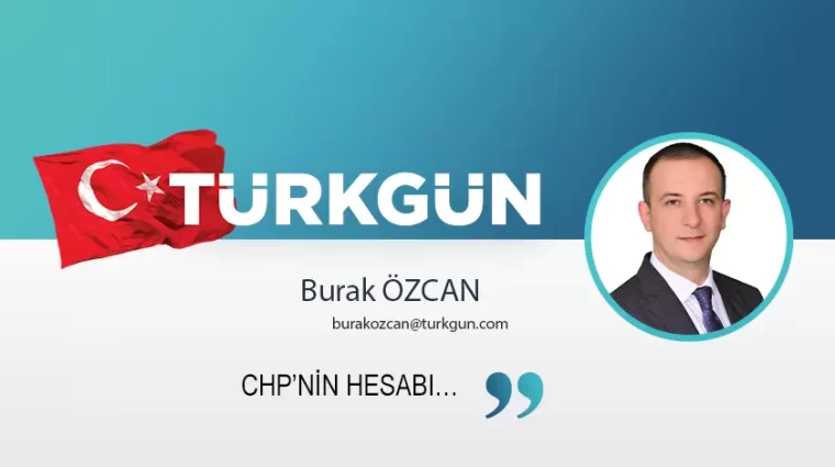CHP’nin hesabı…