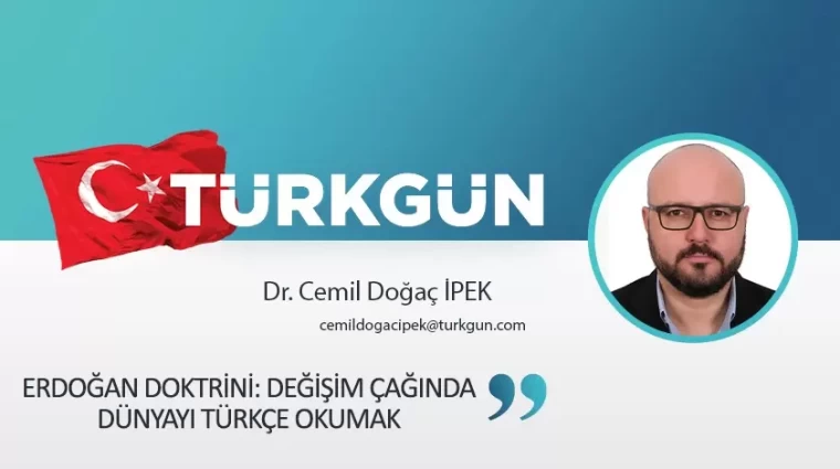 Erdoğan Doktrini: Değişim Çağında Dünyayı Türkçe Okumak