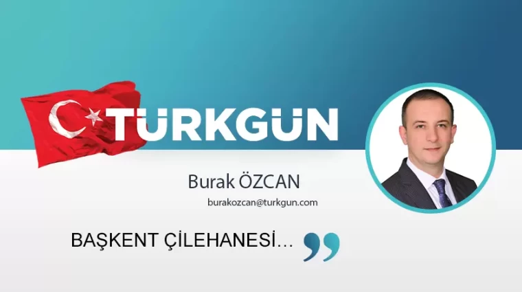 Başkent çilehanesi…
