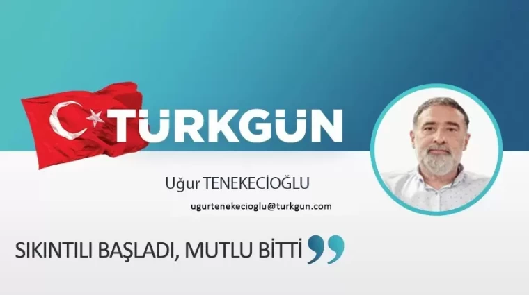 Sıkıntılı başladı mutlu bitti