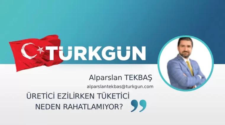 Üretici ezilirken tüketici neden rahatlamıyor?