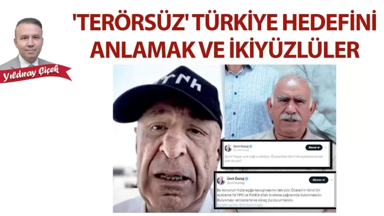 “Terörsüz” Türkiye hedefini anlamak ve ikiyüzlüler