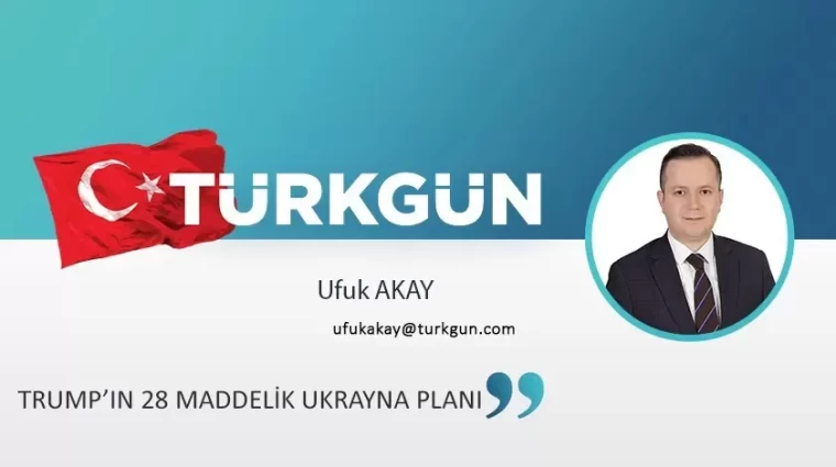Trump’ın 28 maddelik Ukrayna planı