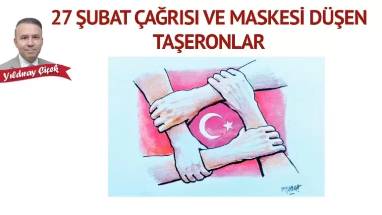 27 Şubat çağrısı ve maskesi düşen taşeronlar