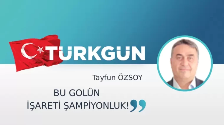 Bu golün işareti şampiyonluk!