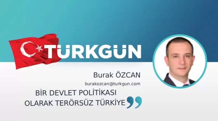 Bir devlet politikası olarak Terörsüz Türkiye