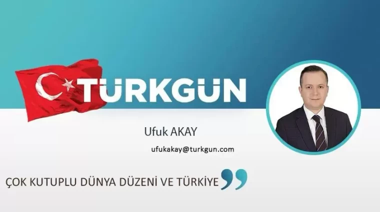Çok kutuplu dünya düzeni ve Türkiye