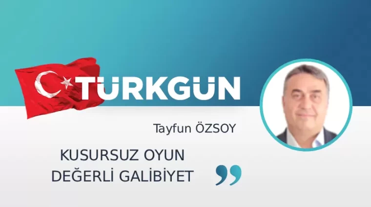 Kusursuz oyun değerli galibiyet