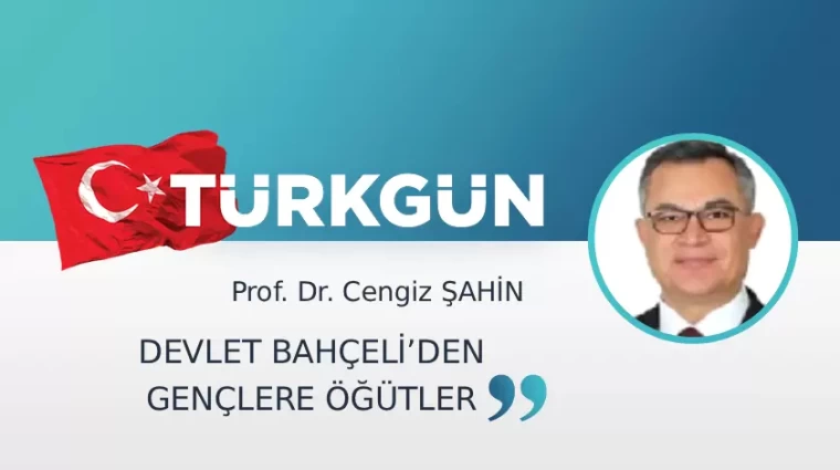 Devlet Bahçeli’den gençlere öğütler