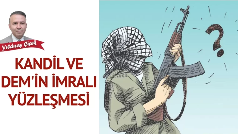 Kandil ve DEM’in İmralı yüzleşmesi