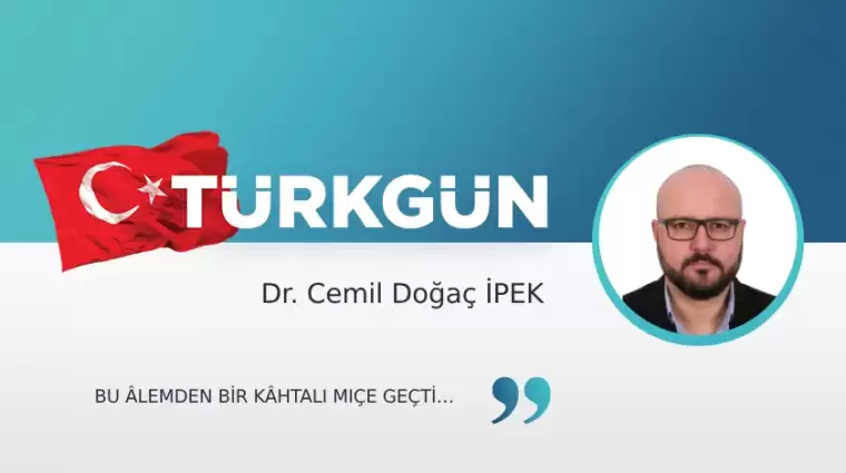 Bu âlemden bir Kâhtalı Mıçe geçti…