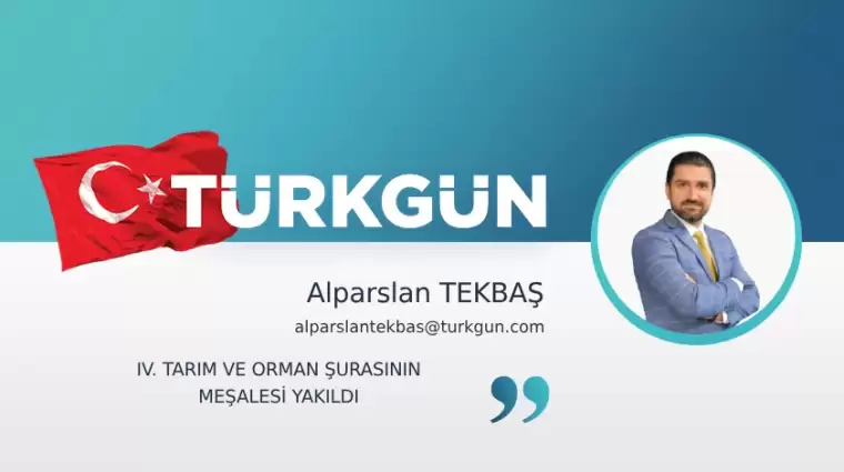 IV. Tarım ve Orman Şurasının meşalesi yakıldı