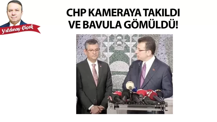 CHP kameraya takıldı ve bavula gömüldü!