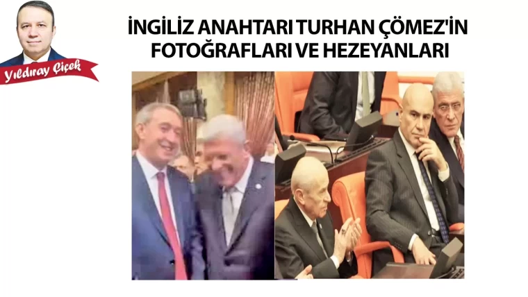 İngiliz anahtarı Turhan Çömez’in fotoğrafları ve hezeyanları