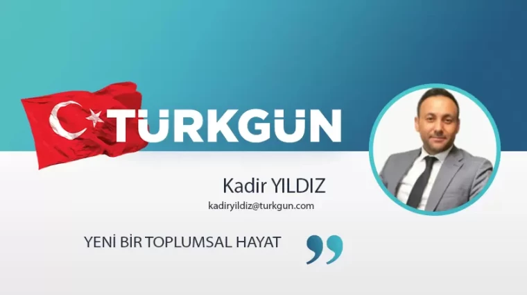 Yeni bir toplumsal hayat