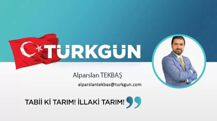 Tabii ki tarım! İllaki tarım!
