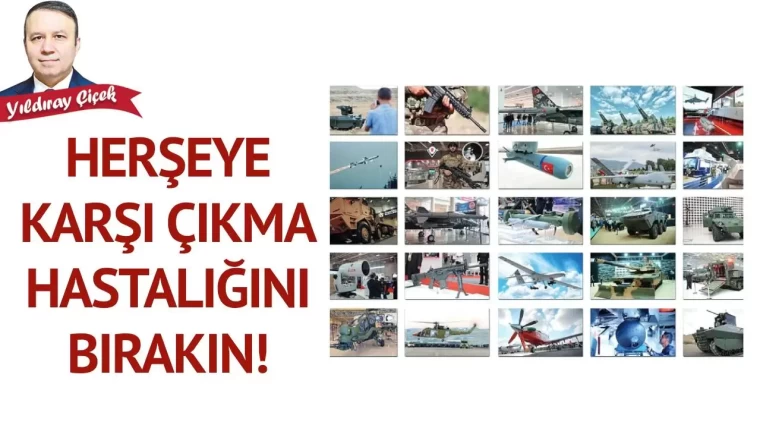 Her şeye karşı çıkma hastalığını bırakın!