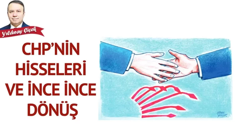 CHP’nin hisseleri ve ince ince dönüş