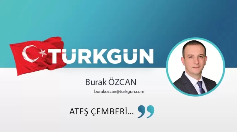Ateş çemberi…