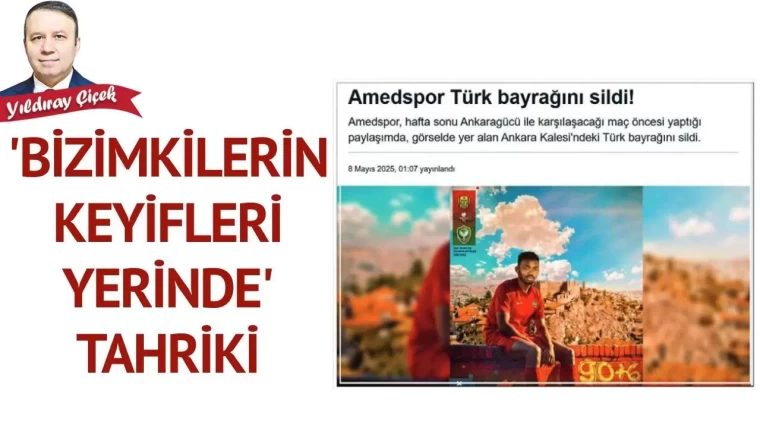 “Bizimkilerin keyifleri yerinde” tahriki