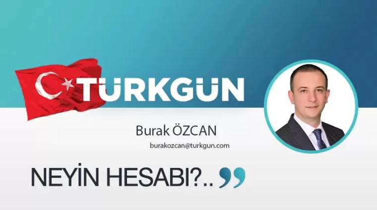 Neyin Hesabı?..